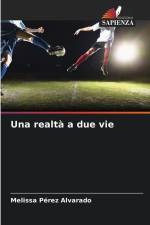 Una realtà a due vie af Melissa Pérez Alvarado