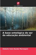 A base ontológica do ser da educação ambiental af Obdulio Italo Banda Marroquín