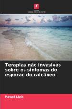 Terapias não invasivas sobre os sintomas do esporão do calcâneo af Pawel Lizis