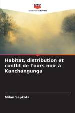 Habitat, distribution et conflit de l'ours noir à Kanchangunga af Milan Sapkota