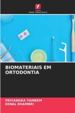 BIOMATERIAIS EM ORTODONTIA af Priyangka Yambem