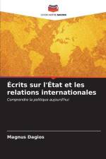 Écrits sur l'État et les relations internationales af Magnus Dagios