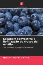 Secagem convectiva e liofilização de frutos de mirtilo af María del Pilar Lara Pérez