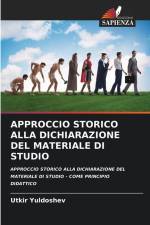 APPROCCIO STORICO ALLA DICHIARAZIONE DEL MATERIALE DI STUDIO af Utkir Yuldoshev