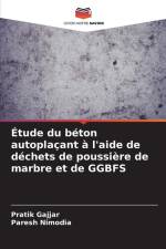 Étude du béton autoplaçant à l'aide de déchets de poussière de marbre et de GGBFS af Pratik Gajjar
