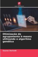 Otimização do agrupamento k-means utilizando o algoritmo genético af Gaurav Dwivedi
