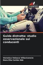 Guida distratta: studio osservazionale sui conducenti af Veronica Velasco Villavicencio