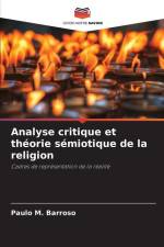 Analyse critique et théorie sémiotique de la religion af Paulo M. Barroso