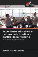 Esperienze educative e cultura del cittadino a partire dalla filosofia af Pedro Gregorio Cisneros