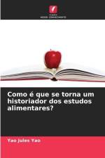 Como é que se torna um historiador dos estudos alimentares? af Yao Jules Yao