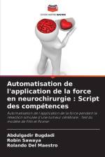 Automatisation de l'application de la force en neurochirurgie : Script des compétences af Abdulgadir Bugdadi