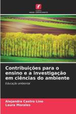 Contribuições para o ensino e a investigação em ciências do ambiente af Alejandra Castro Lino