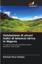 Valutazione di alcuni indici di bilancio idrico in Nigeria af Kehinde Musa Oladejo