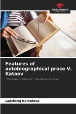 Features of autobiographical prose V. Kataev af Gulchiroj Kamolova