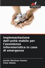 Implementazione dell'unità mobile per l'assistenza infermieristica in caso di emergenza af Josefa Martinez Gomez