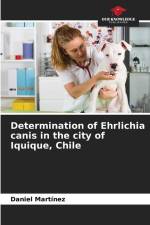 Determination of Ehrlichia canis in the city of Iquique, Chile af Daniel Martinez