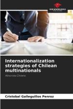 Internationalization strategies of Chilean multinationals af Cristóbal Galleguillos Penroz