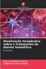 Atualização terapêutica sobre o tratamento do doente hemofílico af Henry González García