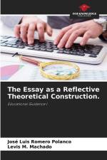 The Essay as a Reflective Theoretical Construction. af José Luis Romero Polanco