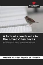 A look at speech acts in the novel Vidas Secas af Marcela Marabeli Pagano de Oliveira