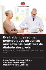 Évaluation des soins podologiques dispensés aux patients souffrant de diabète des pieds af Juan Carlos Moreno Valdés