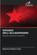 RIPUDIO DELL'ACCADEMISMO af Mauricio Dimeo Coria