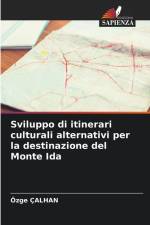 Sviluppo di itinerari culturali alternativi per la destinazione del Monte Ida af Özge Çalhan