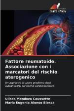 Fattore reumatoide. Associazione con i marcatori del rischio aterogenico af Ulises Mendoza Coussette
