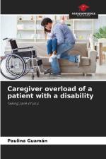 Caregiver overload of a patient with a disability af Paulina Guamán