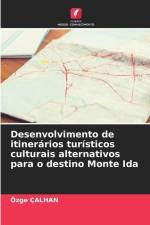 Desenvolvimento de itinerários turísticos culturais alternativos para o destino Monte Ida af Özge Çalhan