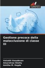 Gestione precoce della malocclusione di classe III af Vaisakh Vasudevan