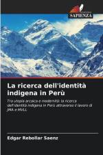 La ricerca dell'identità indigena in Perù af Edgar Rebollar Saenz