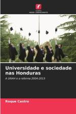 Universidade e sociedade nas Honduras af Roque Castro