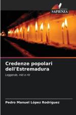 Credenze popolari dell'Estremadura af Pedro Manuel López Rodríguez