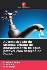 Automatização do sistema urbano de abastecimento de água potável com deteção de roubo af Prashant Palkar