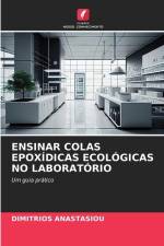 ENSINAR COLAS EPOXÍDICAS ECOLÓGICAS NO LABORATÓRIO af Dimitrios Anastasiou