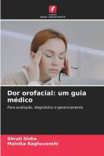 Dor orofacial: um guia médico af Shruti Sinha