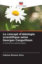 Le concept d'idéologie scientifique selon Georges Canguilhem af Fabrina Moreira Silva