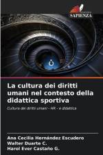 La cultura dei diritti umani nel contesto della didattica sportiva af Ana Cecilia Hernández Escudero