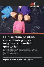 La disciplina positiva come strategia per migliorare i modelli genitoriali af Ingrid Ziluith Mendoza López