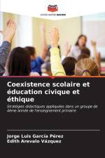 Coexistence scolaire et éducation civique et éthique af Jorge Luis García Pérez