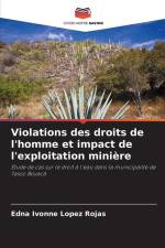 Violations des droits de l'homme et impact de l'exploitation minière af Edna Ivonne Lopez Rojas