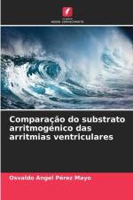 Comparação do substrato arritmogénico das arritmias ventriculares af Osvaldo Angel Pérez Mayo