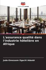 L'assurance qualité dans l'industrie hôtelière en Afrique af Jude-Emezuom Ogechi Adaobi