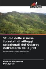 Studio delle risorse forestali di villaggi selezionati del Gujarat nell'ambito della JFM af Munjalsinh Parmar