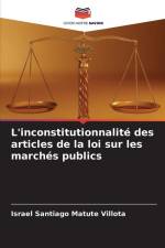L'inconstitutionnalité des articles de la loi sur les marchés publics af Israel Santiago Matute Villota