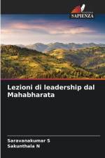 Lezioni di leadership dal Mahabharata af Saravanakumar S