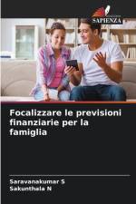 Focalizzare le previsioni finanziarie per la famiglia af Saravanakumar S