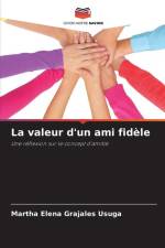 La valeur d'un ami fidèle af Martha Elena Grajales Usuga