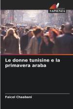 Le donne tunisine e la primavera araba af Faicel Chaabani